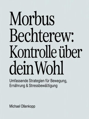 cover image of Morbus Bechterew--Kontrolle über dein Wohl